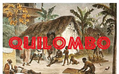 WHERE DOES THE EXPRESSION “QUILOMBO” COME FROM?